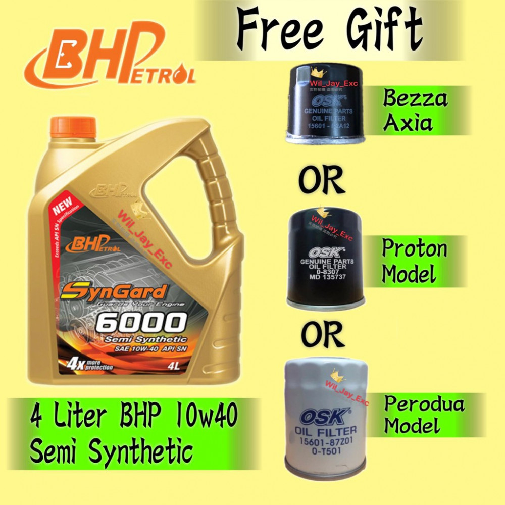 BHP 4 LITER 10W40 SEMY SYNTHETIC(SYNGARD 6000) FREE GIFT OIL FILTER BHP 4 LITER 10W40 SEMY SYNTHETIC(SYNGARD 6000) FREE GIFT OIL FILTER