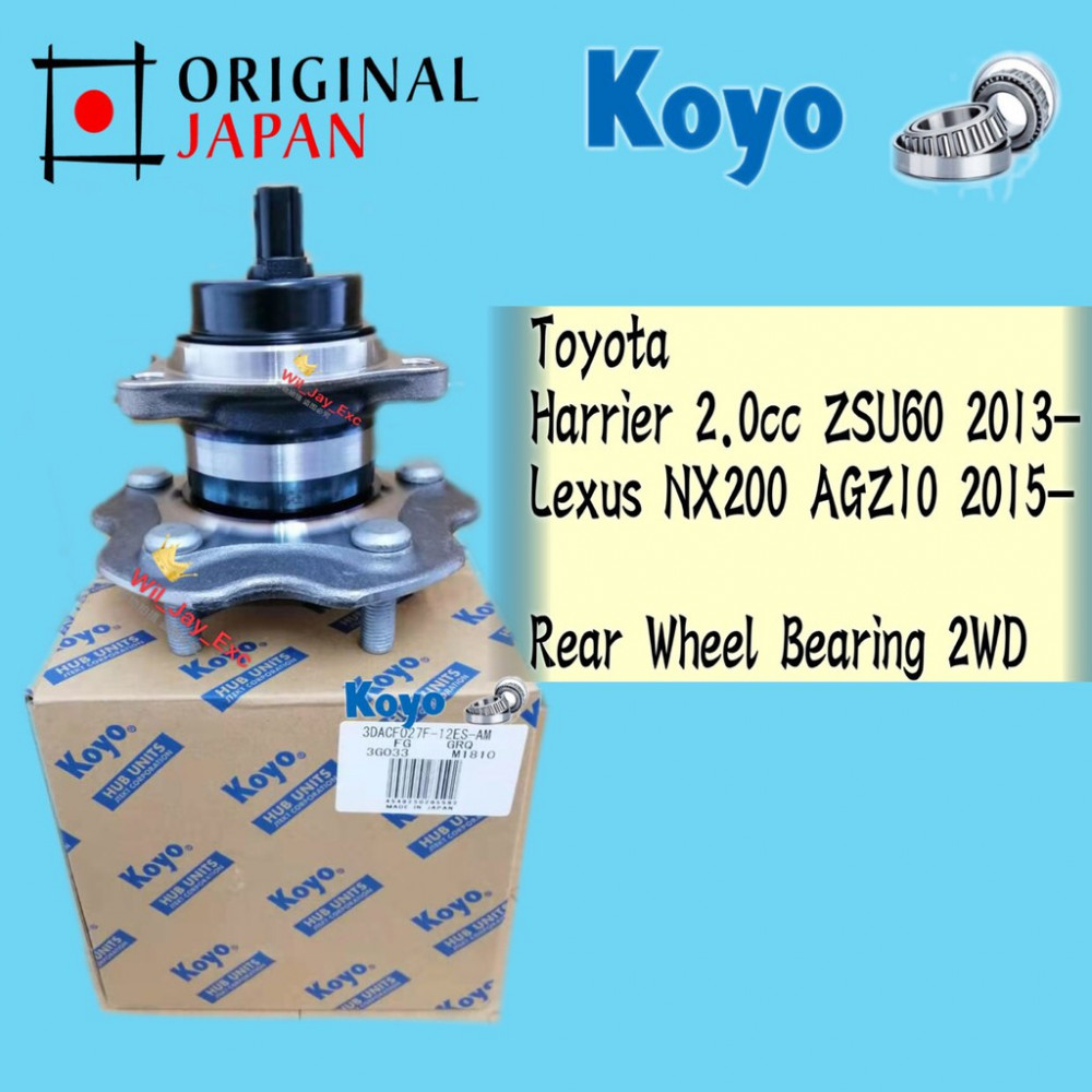 TOYOTA HARRIER ZSU60 2.0CC, LEXUS NX200 AGZ10 REAR WHEEL BEARING 2WD KOYO JAPAN TOYOTA HARRIER ZSU60 2.0CC, LEXUS NX200 AGZ10 REAR WHEEL BEARING 2WD KOYO JAPAN