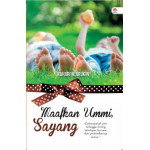 maafkan ummi sayang