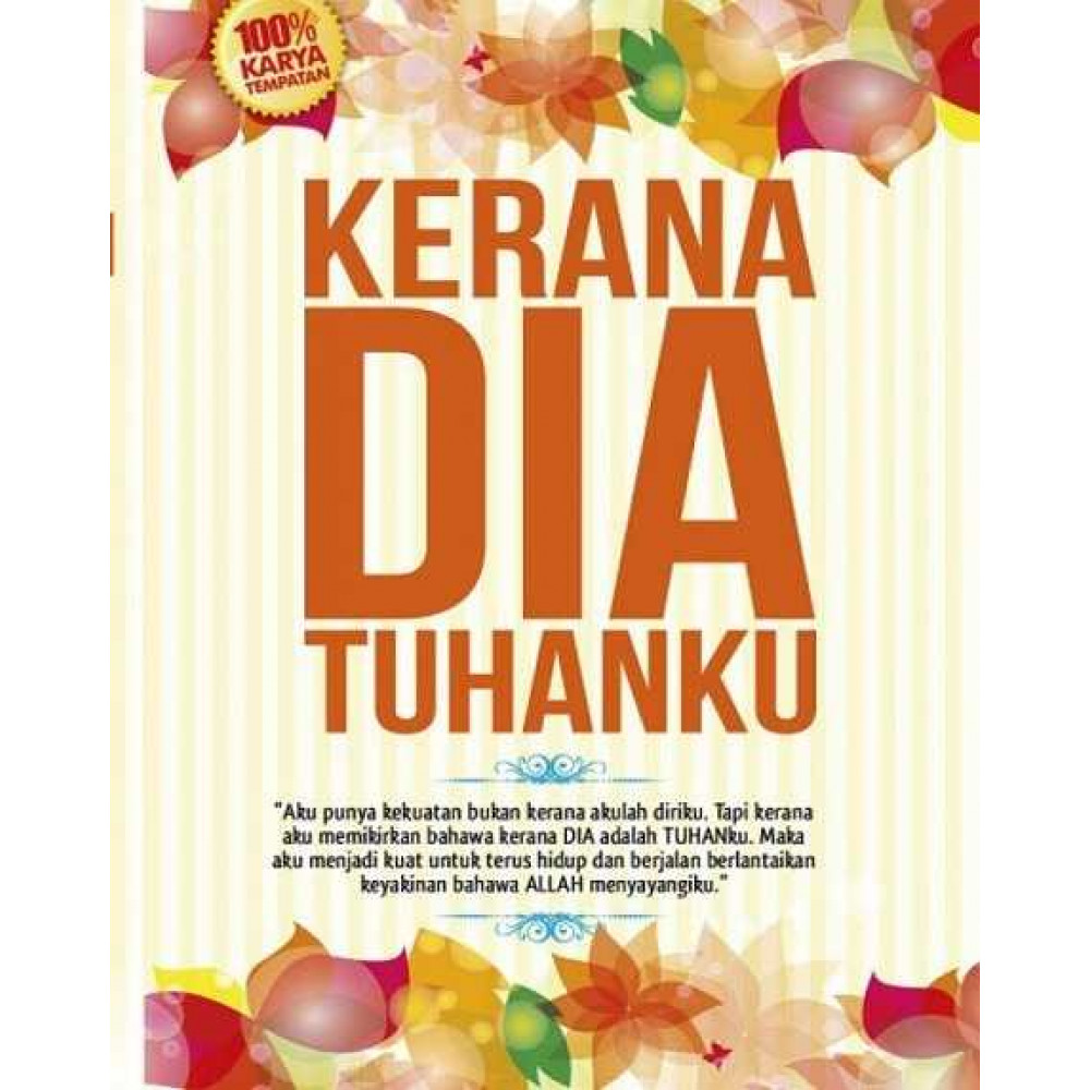 kerana Dia tuhanku