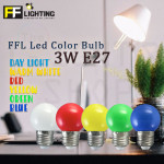 FFL Led Colour Bulb 3W E27 Day Light/Warm White/Red/Yellow/Green/Blue#FF Lighting#E27 Bulb#Led Bulb#Color Bulb#Mentol#电灯泡