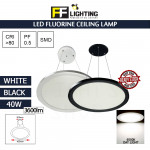 FFL Led Fluorine Ceiling Lamp 40W Black/White Day Light#FF Lighting#Led Ceiling Lamp#Led Ceiling Light#Lampu Siling#吸顶灯