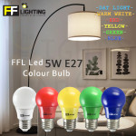 FFL Led Colour Bulb 5W E27 Day Light/Warm White/Red/Yellow/Green/Blue#FF Lighting#E27 Bulb#Led Bulb#Color Bulb#Mentol#电灯泡