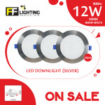 [Special Sales] FFL Led Downlight 12W White/Silver Warm White X3pcs#FF Lighting#Ceiling Light#Lampu Siling#吸顶灯