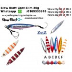 Slow Blatt Cast Slim