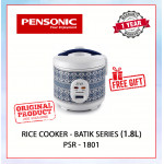 PENSONIC  RICE COOKER-BATIK SERIES 1.8L PSR-1801 #FOC KEY CHAIN+RECYCLE BAG#RICE COOKER#PERIUK NASI#饭锅#电饭煲