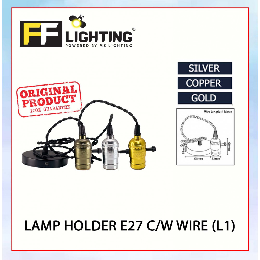 FFL Lamp Holder E27 C/W Wire (L1) Gold/Copper/Silver#FF Lighting#Hanging Light Holder#Pendant#Ceiling Holder#E27 Bulb FFL Lamp Holder E27 C/W Wire (L1) Gold/Copper/Silver#FF Lighting#Hanging Light Holder#Pendant#Ceiling Holder#E27 Bulb