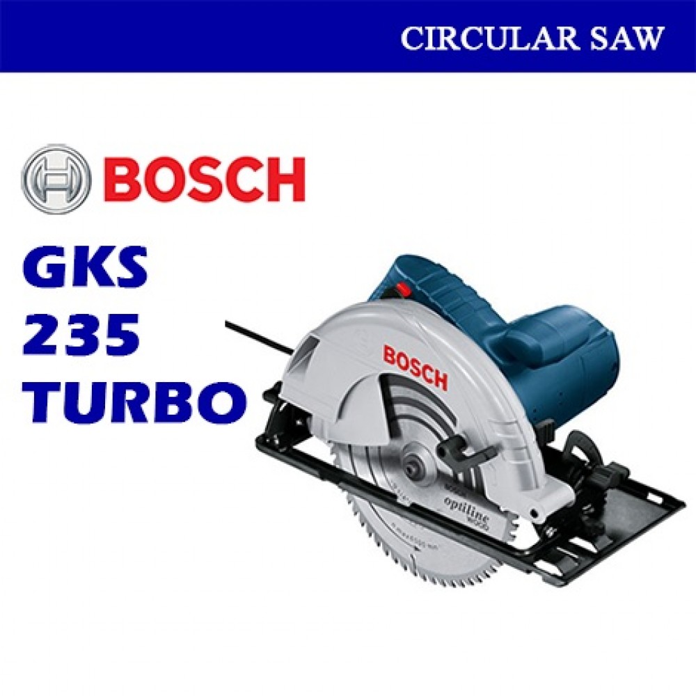 Bosch Turbo Circular Saw GKS235 Bosch Turbo Circular Saw GKS235